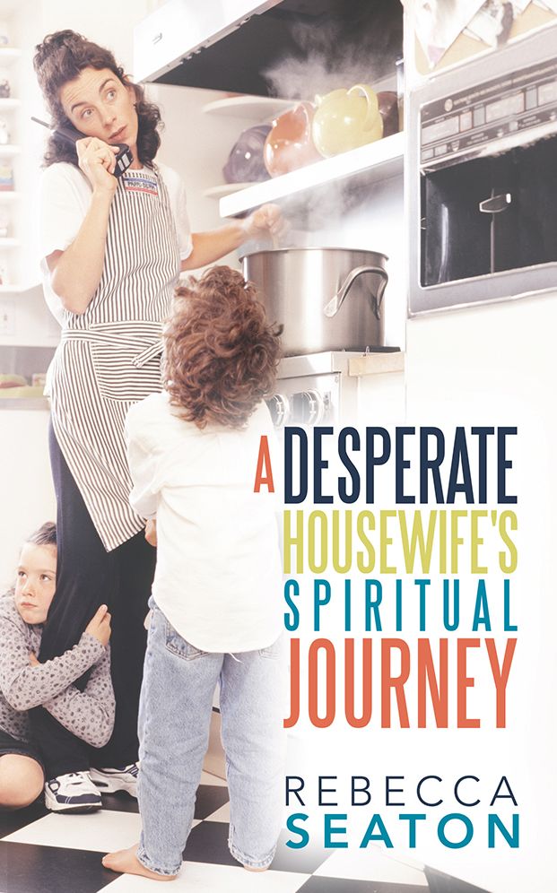 "A Desperate Housewife's Spiritual Journey"