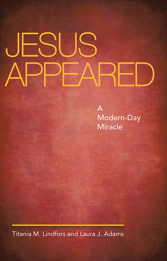 Jesus Appeared: A Modern-Day Miracle