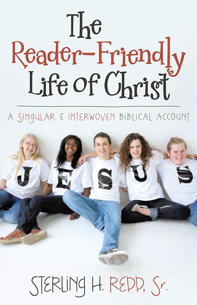 The Reader-Friendly Life of Christ: A Singular and Interwoven Biblical Account