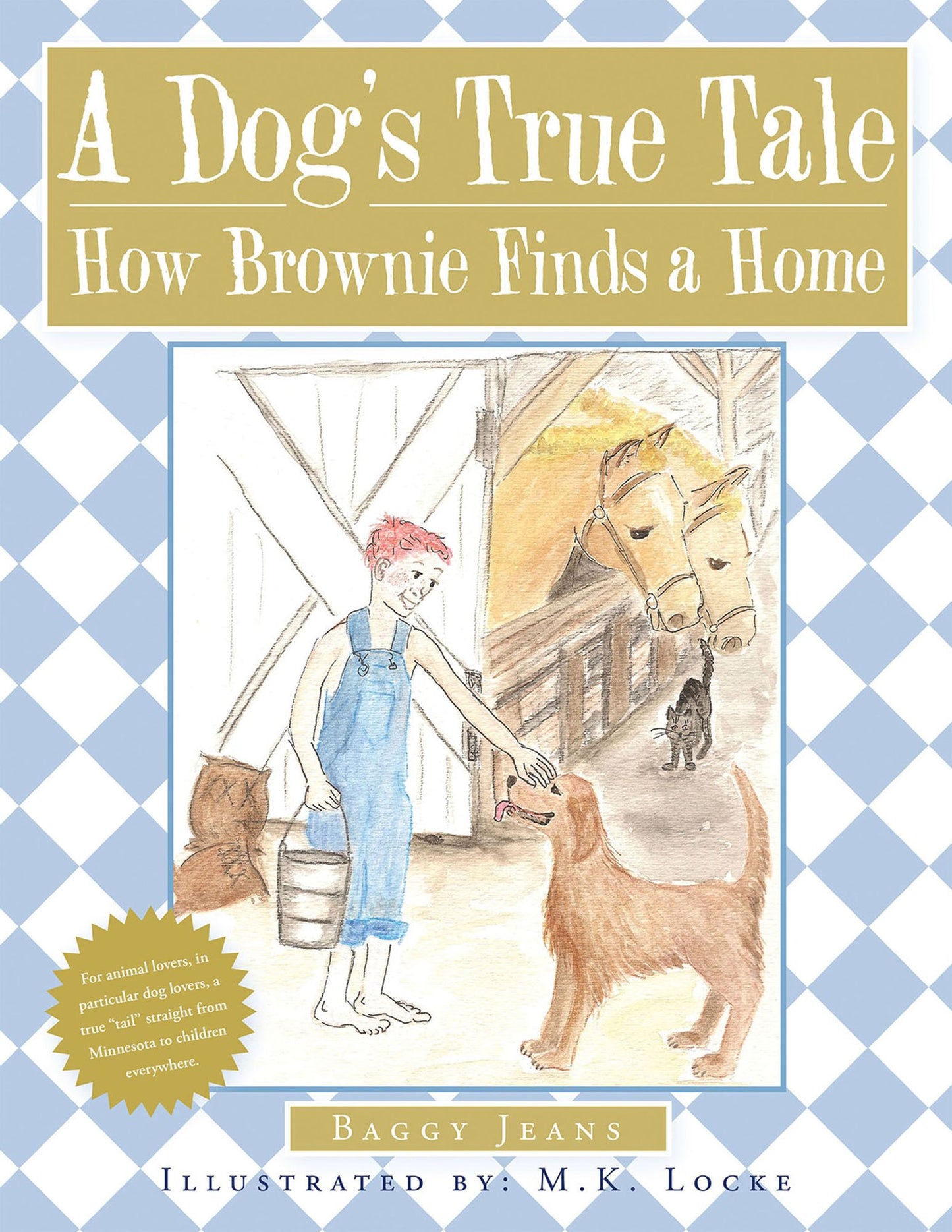 A Dog's True Tale: How Brownie Finds a Home