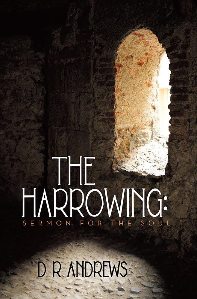 The Harrowing: Sermon for the Soul