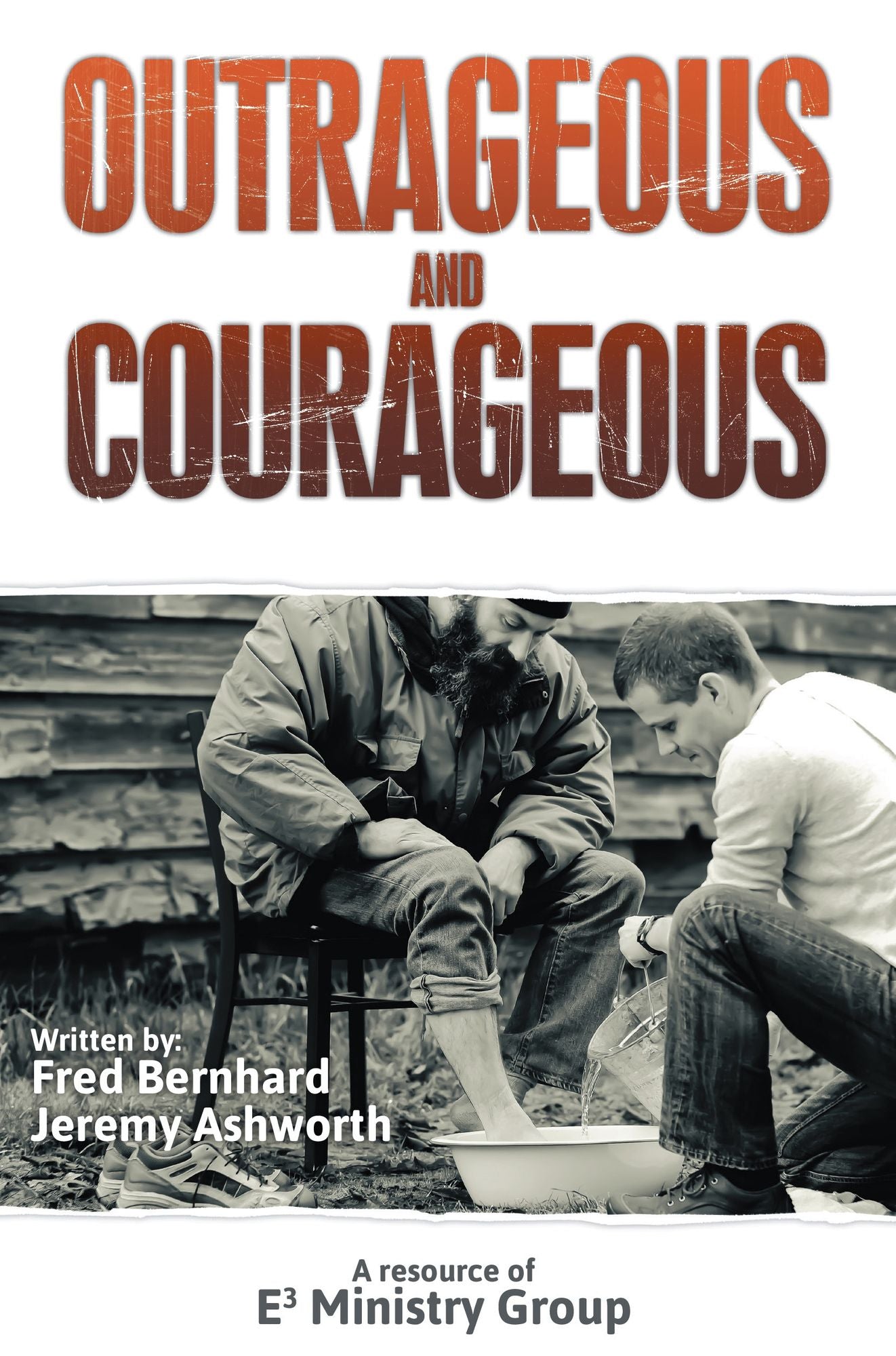 Outrageous and Courageous