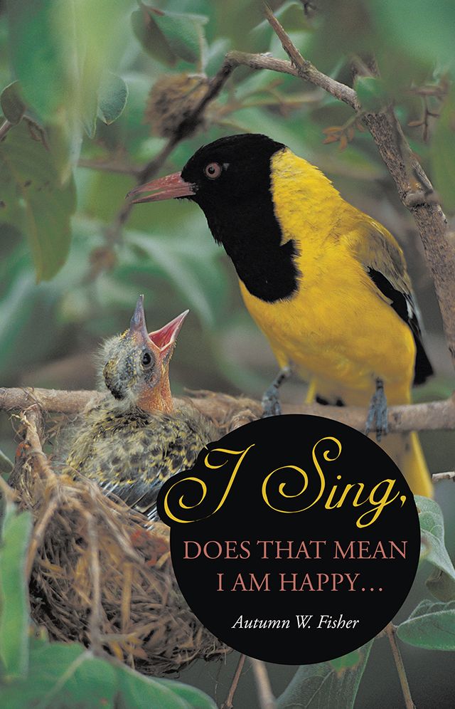 I Sing, Does that Mean I Am Happy ...