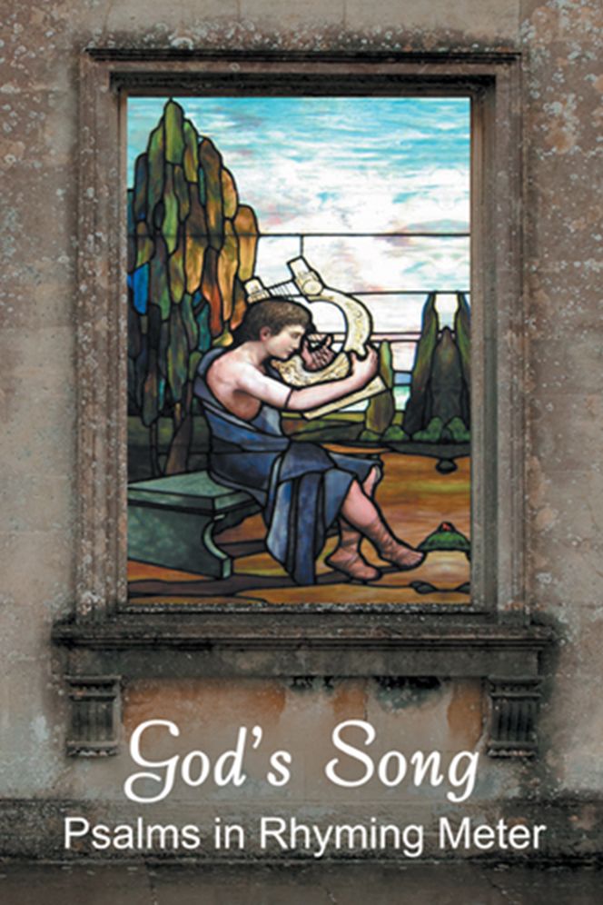 God's Song: Psalms in Rhyming Meter