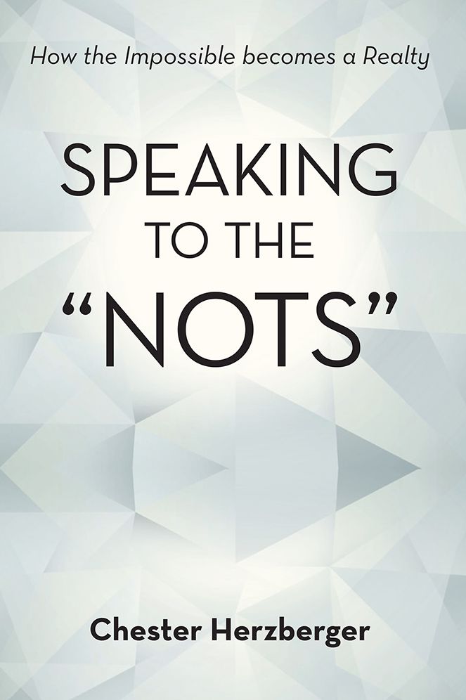 Speaking to the "Nots": How the Impossible becomes a Realty
