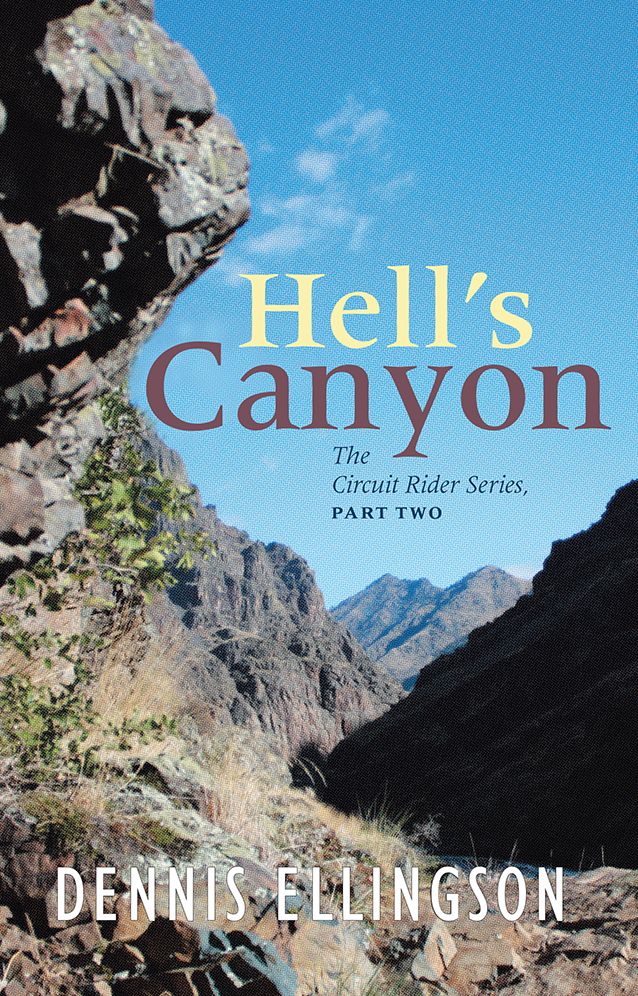 Hells Canyon: The Circuit Rider Series, Part Two