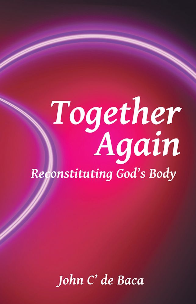 Together Again: Reconstituting God's Body