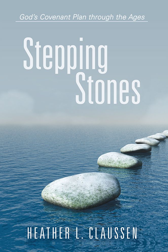 Stepping Stones: God's Covenant Plan through the Ages