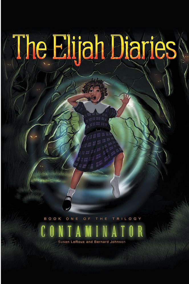 The Elijah Diaries: Book One: Contaminator