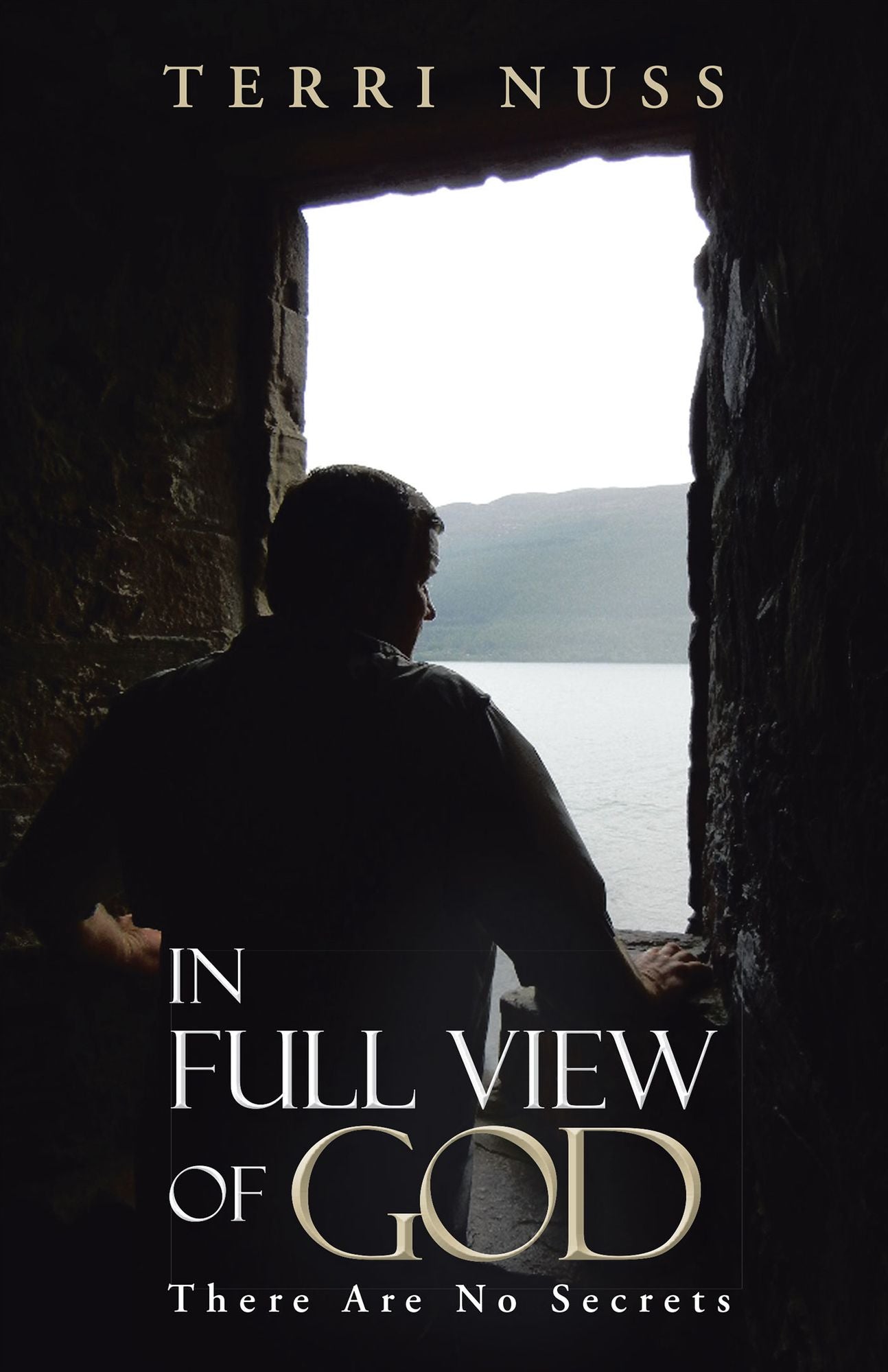 In Full View of God: There Are No Secrets