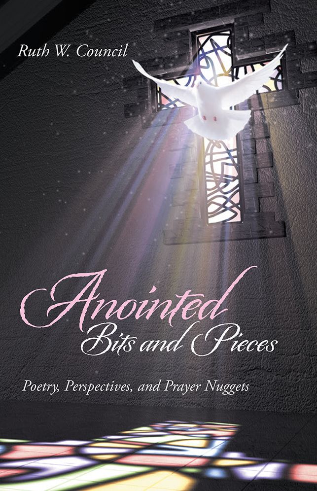 Anointed Bits and Pieces: Poetry, Perspectives, and Prayer Nuggets