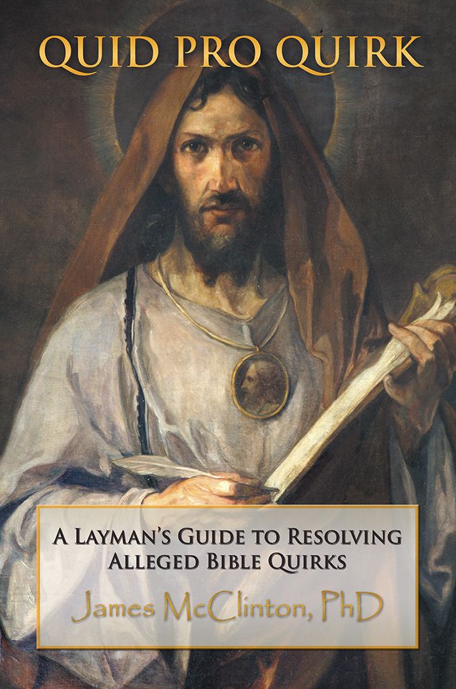 Quid Pro Quirk: A Layman's Guide to Resolving Alleged Bible Quirks