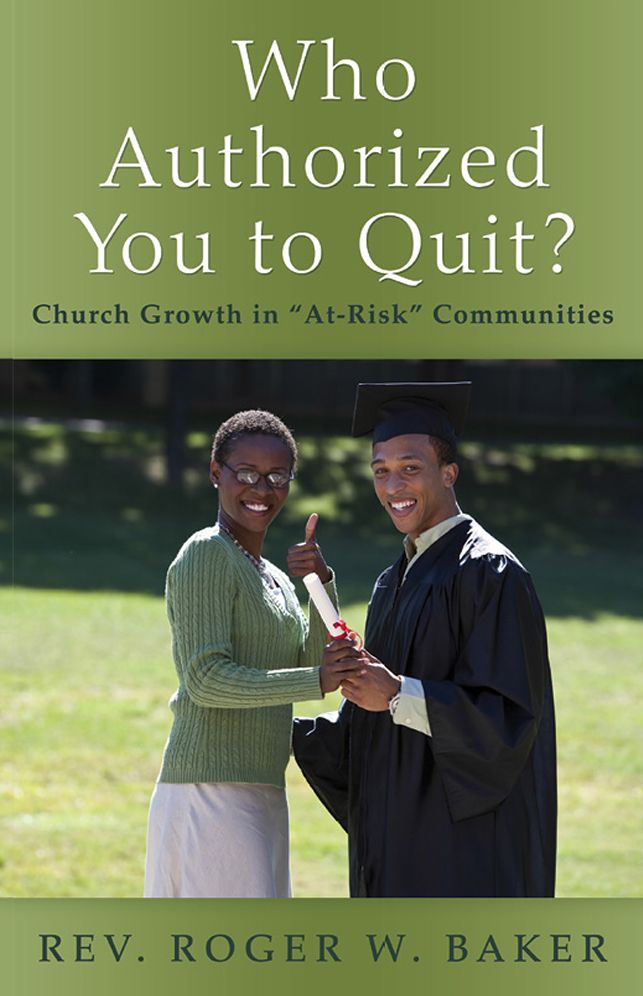 Who Authorized You to Quit?: Church Growth in "At-Risk" Communities