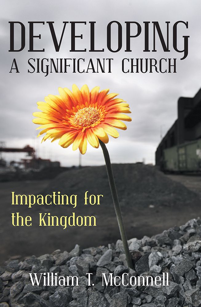 Developing a Significant Church: Impacting for the Kingdom