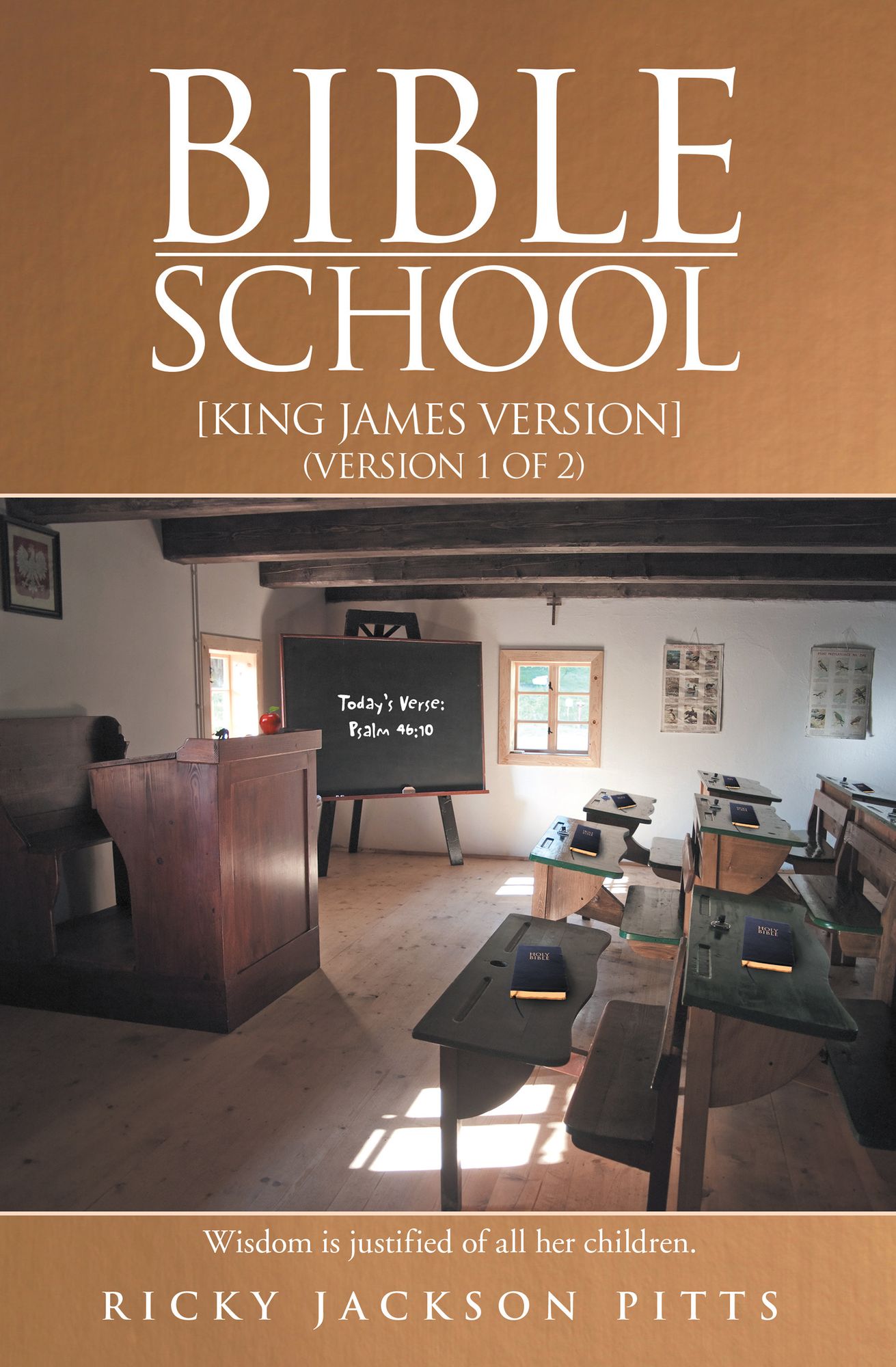 Bible School: [King James Version]