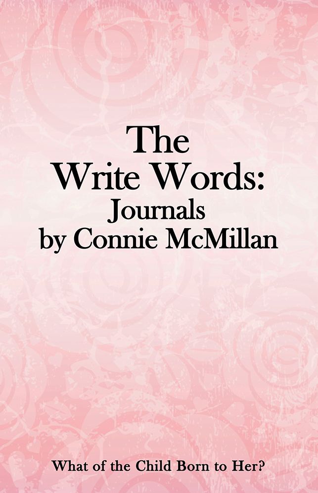 The Write Words: Journals by Connie McMillan: What of the Child Born to Her?