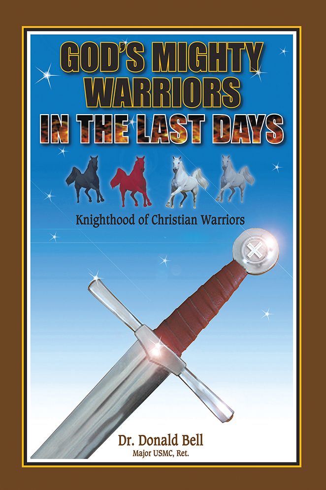 God's Mighty Warriors in the Last Days: Knighthood of Christian Warriors