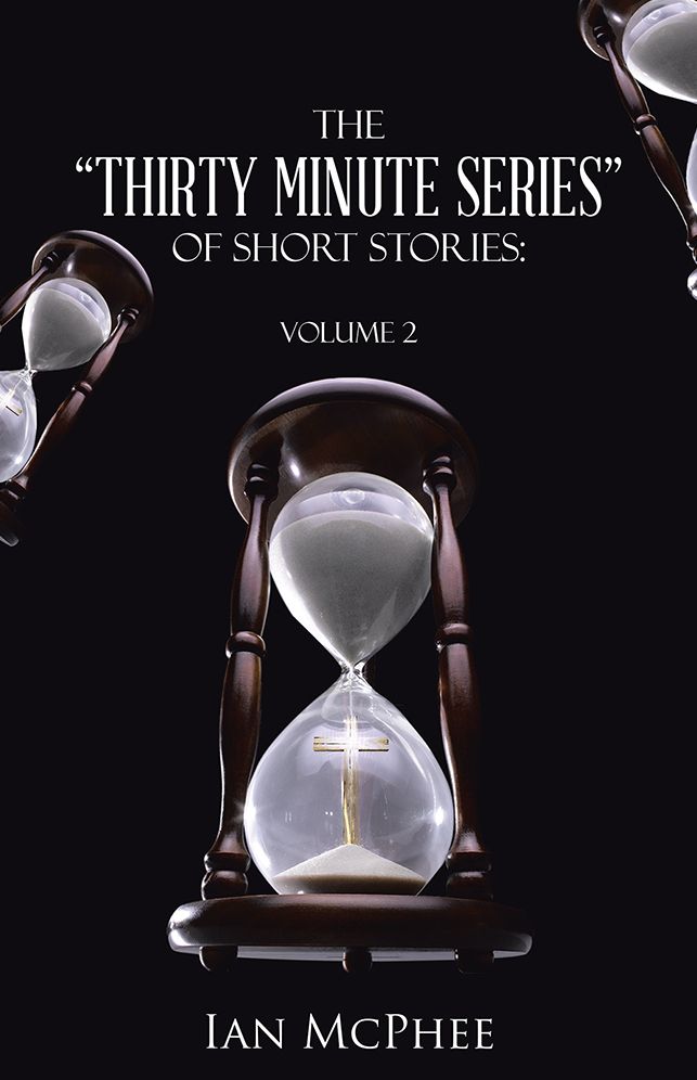 The "Thirty Minute Series" of Short Stories:: Volume 2