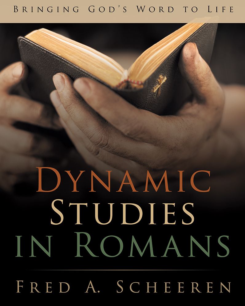 Dynamic Studies in Romans: Bringing God's Word to Life