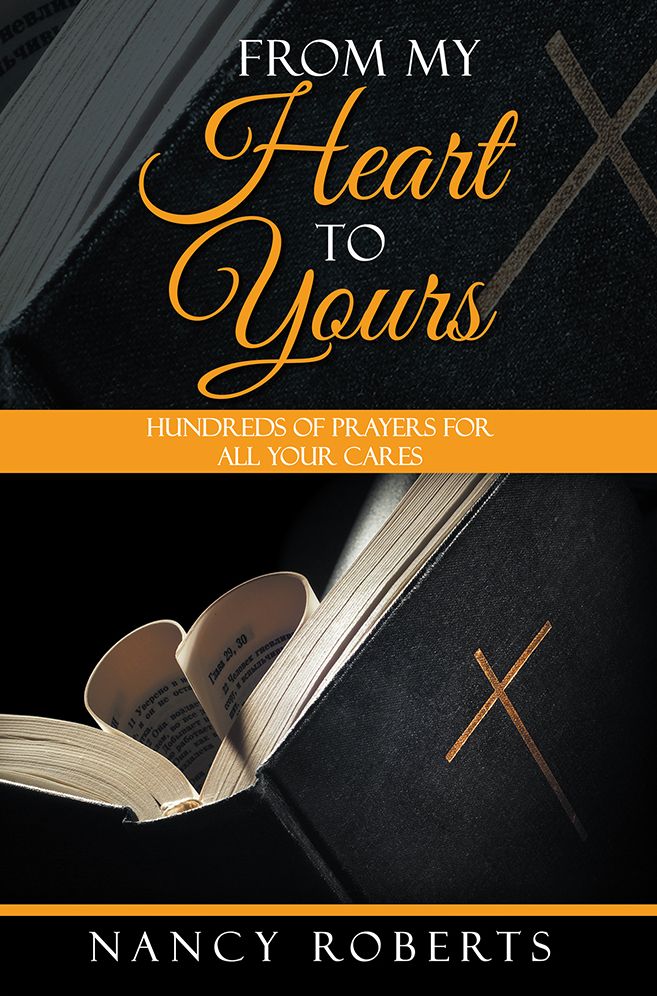 From My Heart to Yours: Hundreds of Prayers for All Your Cares