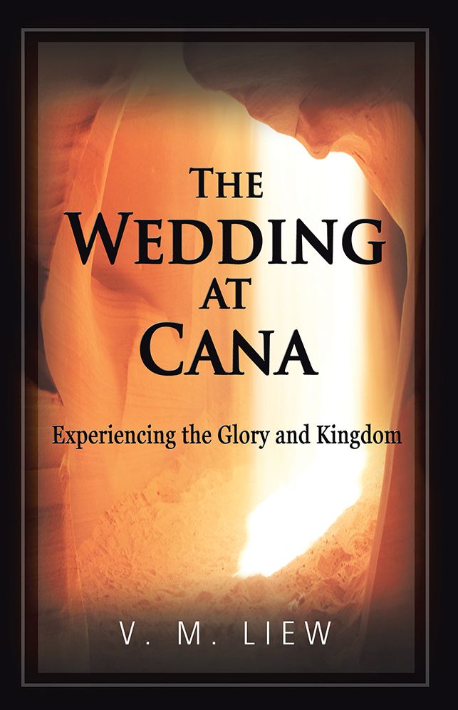 The Wedding at Cana: Experiencing the Glory and Kingdom