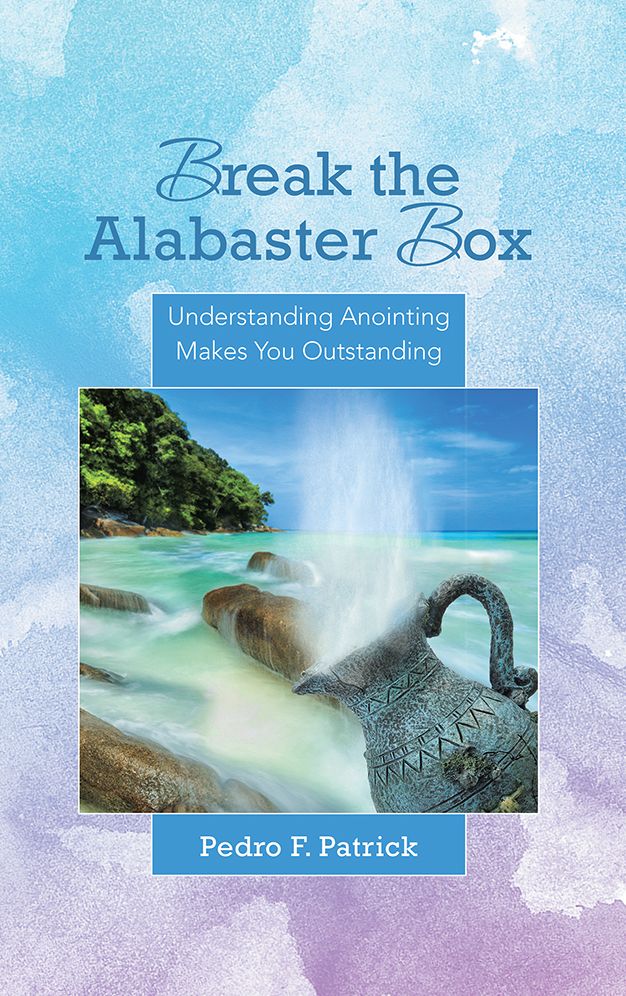 Break the Alabaster Box: Understanding Anointing Makes You Outstanding