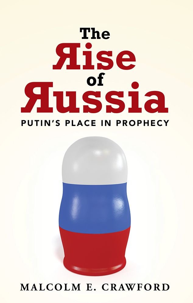 The Rise of Russia: Putin's Place in Prophecy
