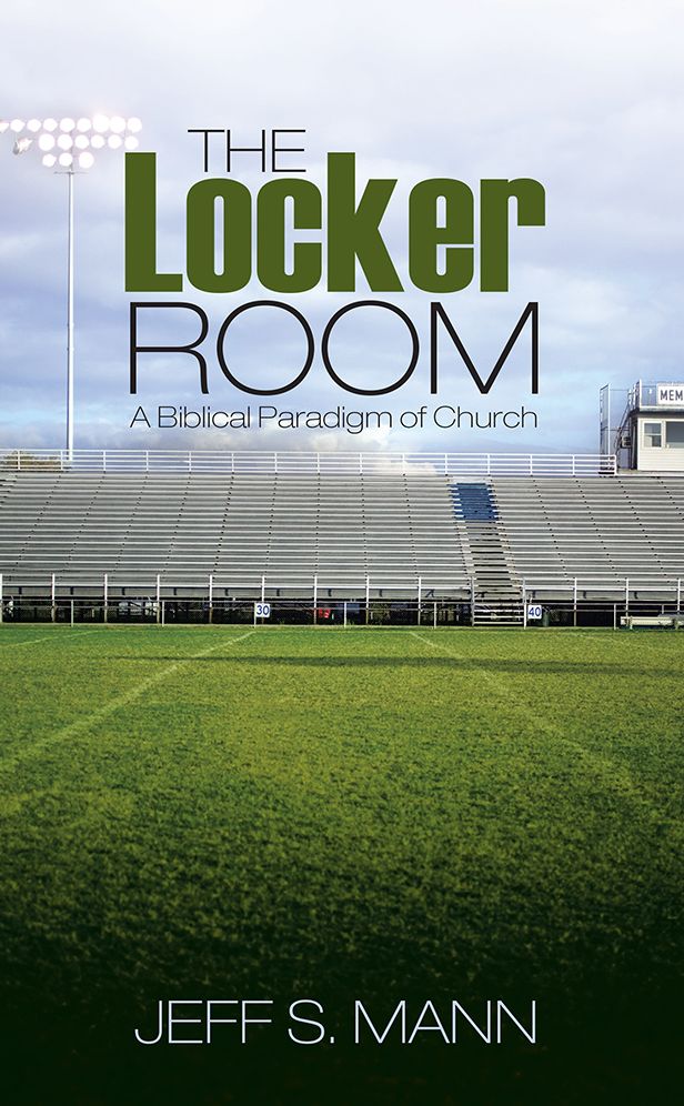 The Locker Room: A Biblical Paradigm of Church