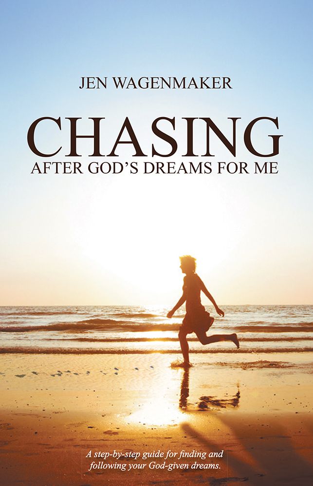 Chasing: After God's Dreams for Me