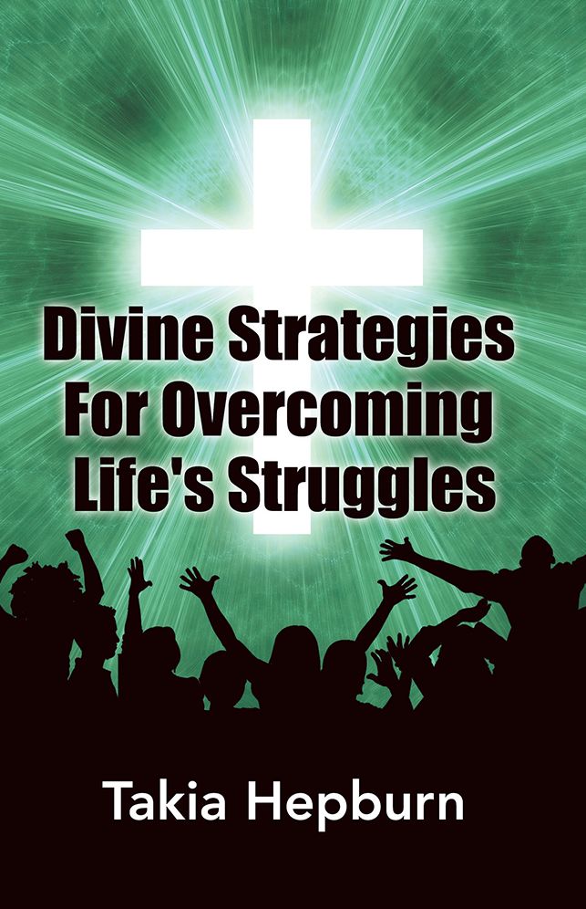 Divine Strategies For Overcoming Life's Struggles