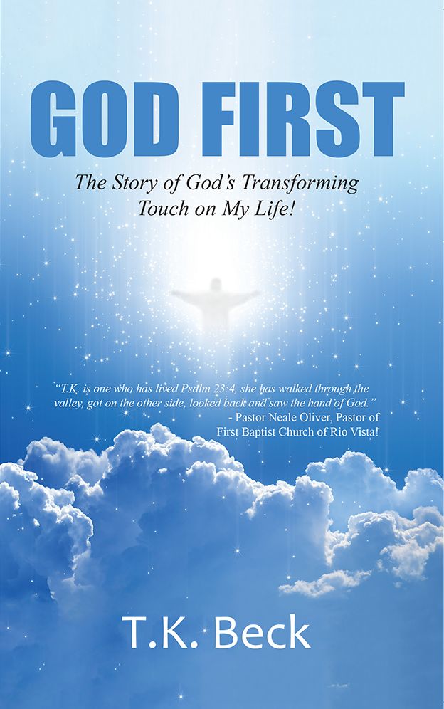 God First: The Story of God's Transforming Touch on My Life!