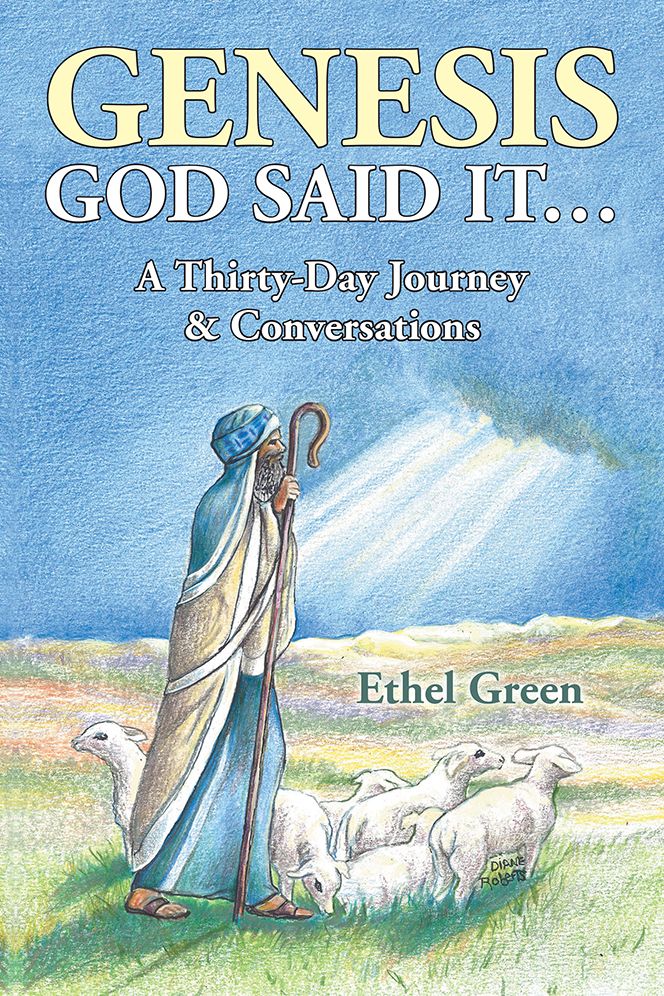 Genesis GOD SAID IT...A Thirty-Day Journey and Conversations