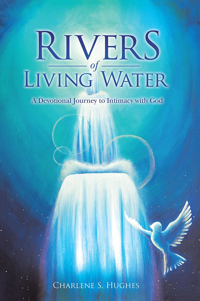 Rivers of Living Water: A Devotional Journey to Intimacy with God