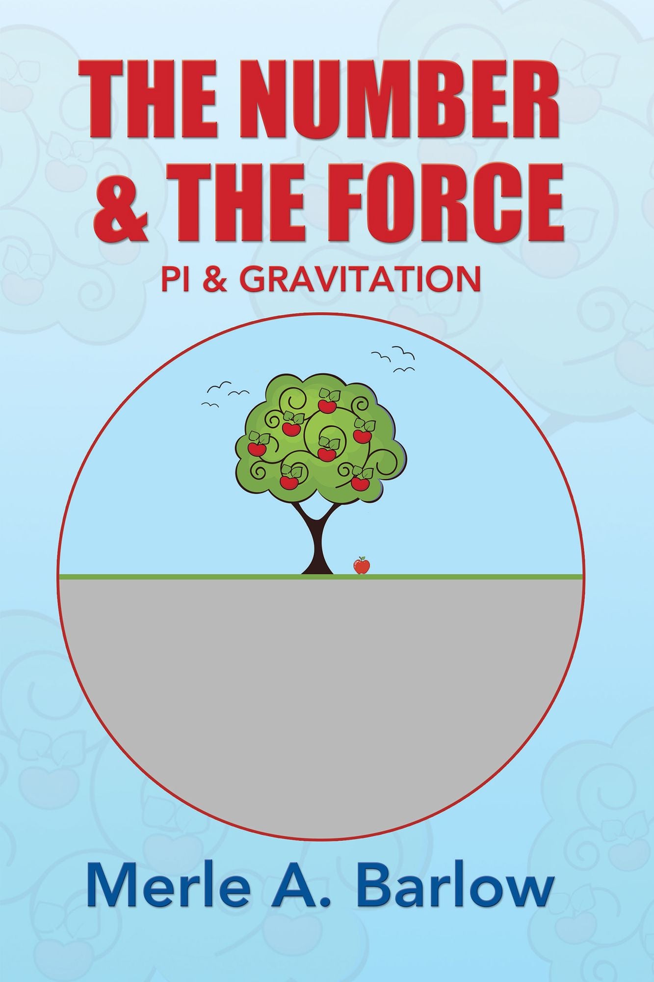 The Number & The Force: Pi & Gravitation