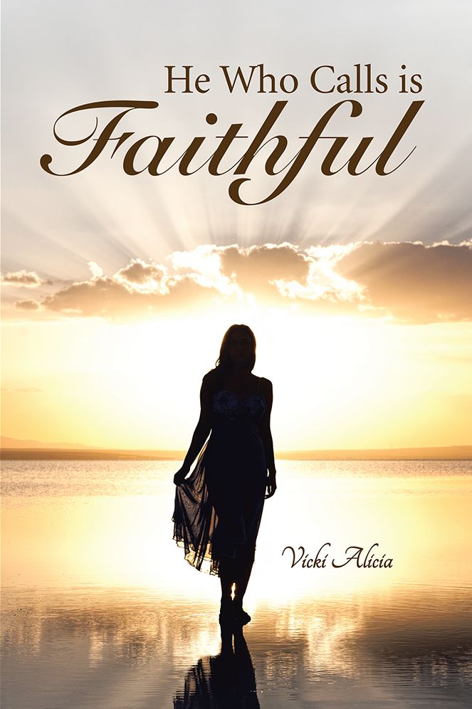 He Who Calls is Faithful