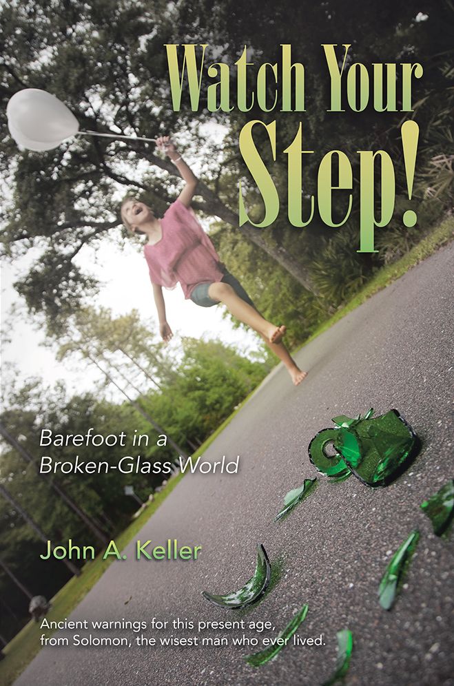 Watch Your Step!: Barefoot in a Broken-Glass World