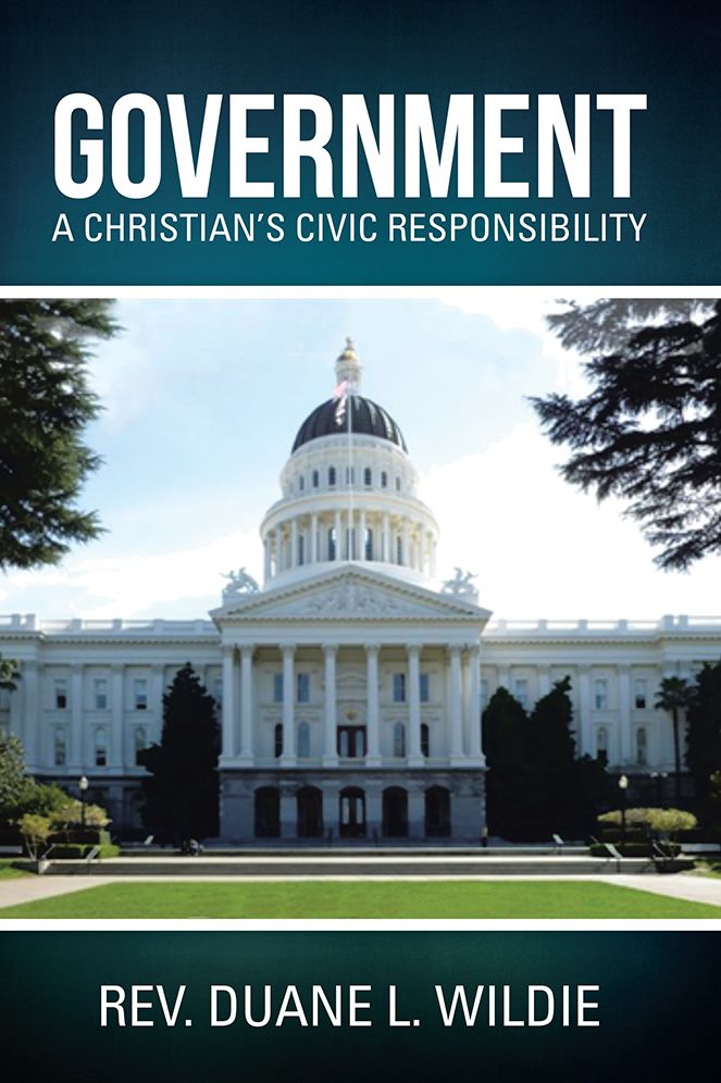 Government: A Christian's Civic Responsibility