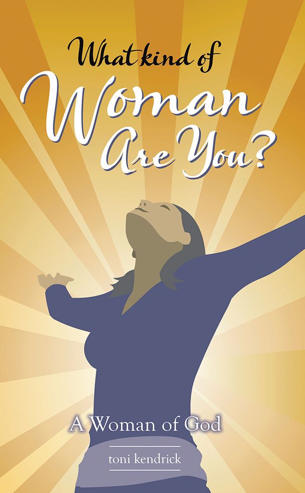 What Kind of Woman Are You?: A Woman of God