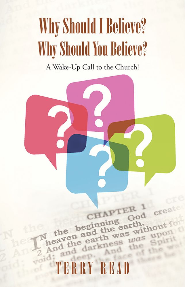 Why Should I Believe? Why Should You Believe?: A Wake-Up Call to the Church!