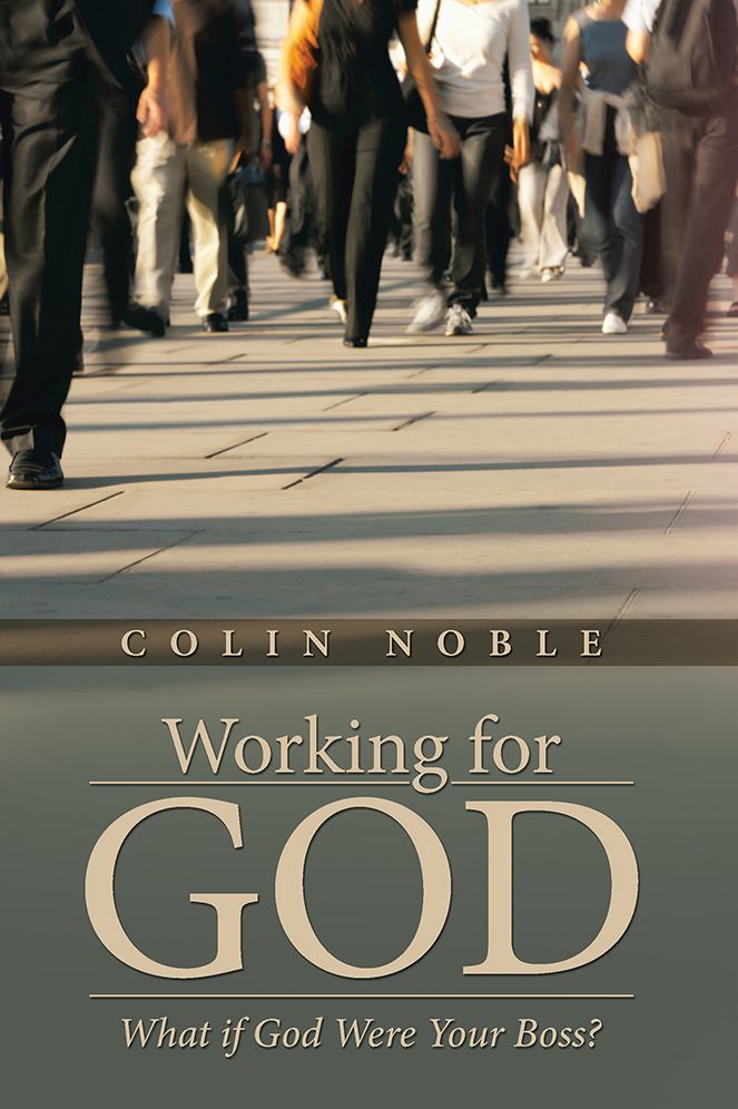 Working for God: What if God Were Your Boss?