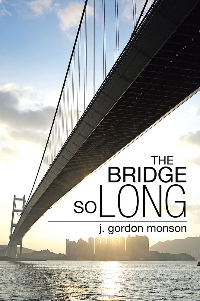 The Bridge So Long