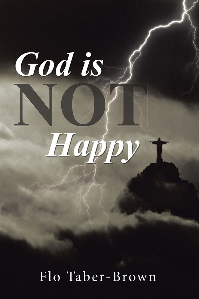 God is NOT Happy