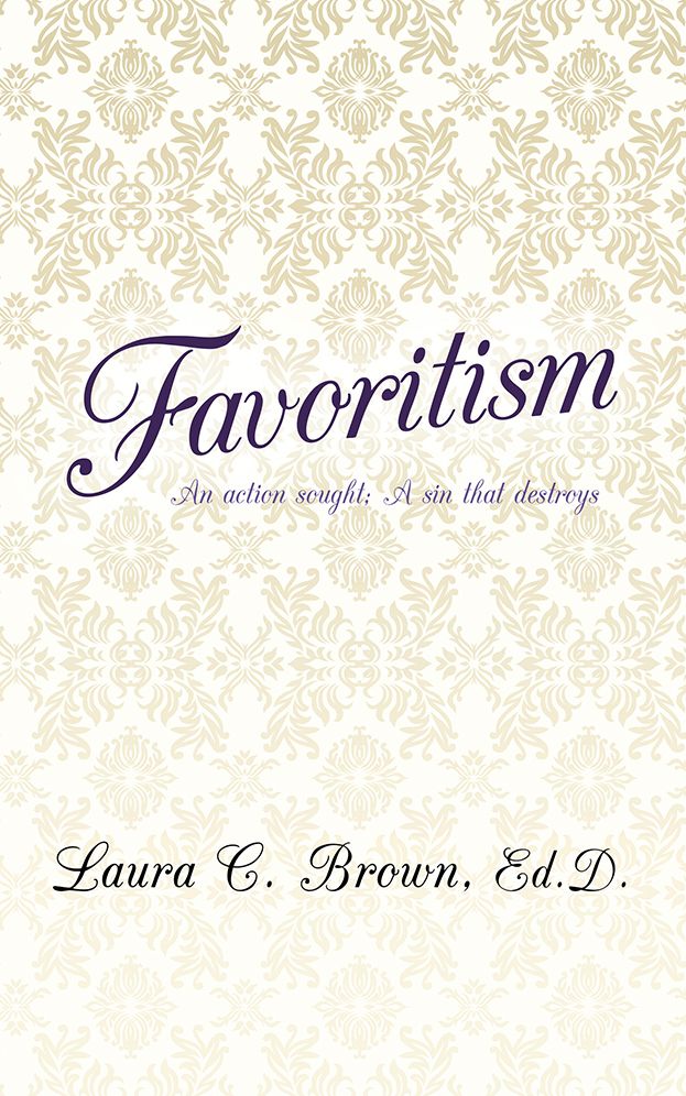 Favoritism: An action sought; A sin that destroys