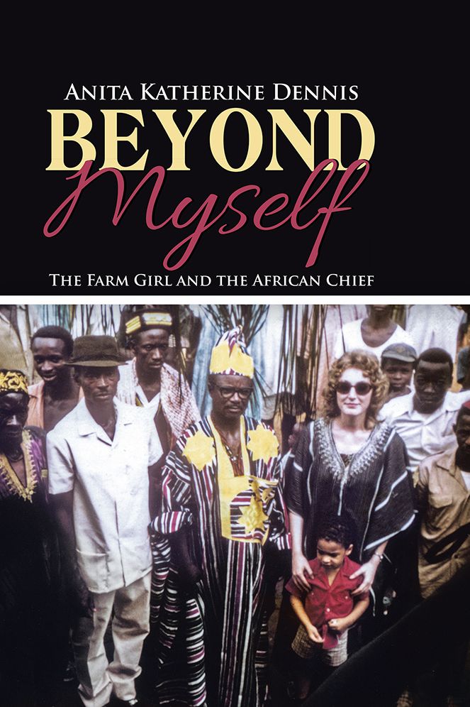 Beyond Myself: The Farm Girl and the African Chief