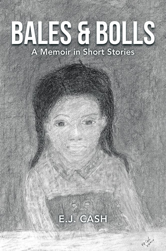 Bales & Bolls: A Memoir in Short Stories