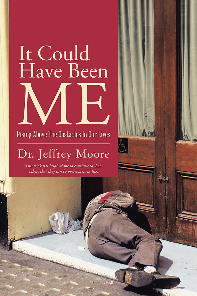 It Could Have Been Me: Rising Above The Obstacles In Our Lives