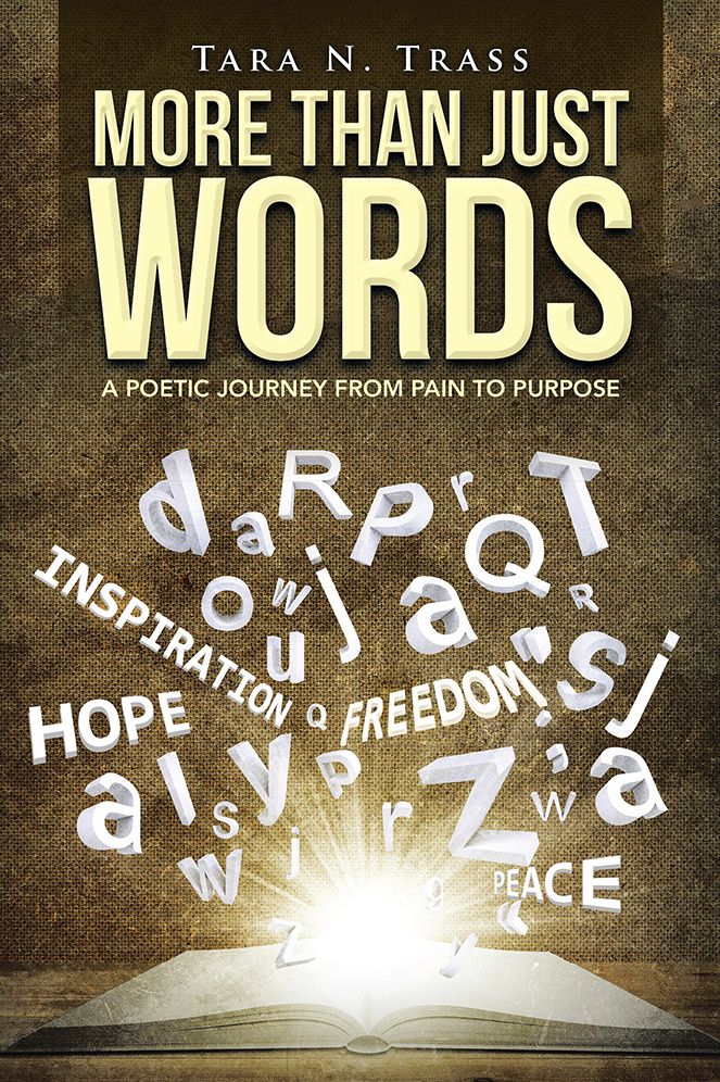 More Than Just Words: A Poetic Journey From Pain to Purpose