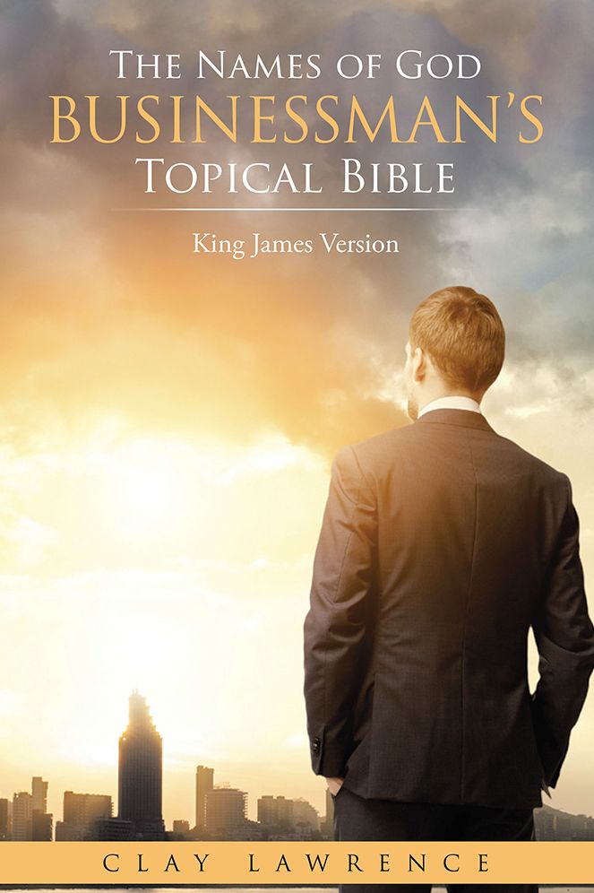 The Names of God BUSINESSMAN'S Topical Bible: King James Version