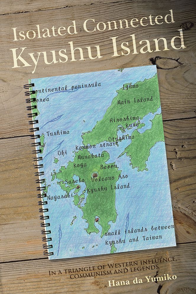 Isolated Connected Kyushu Island: In a triangle of Western influence, communism and legends