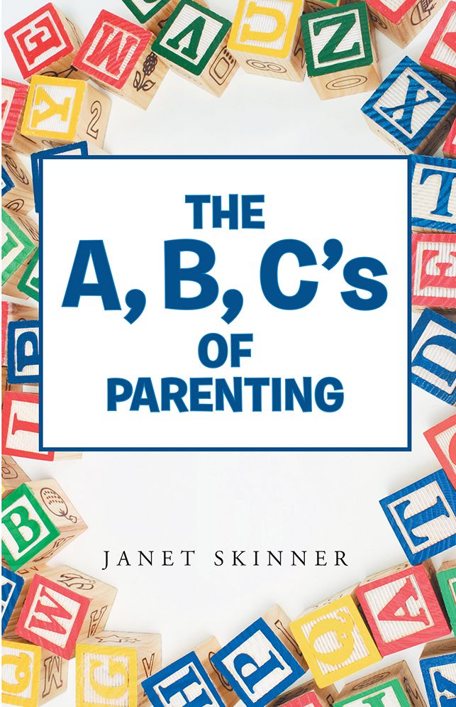 The A, B, C's of Parenting